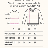 Classic crewneck size chart showing garment measurements for multiple sweatshirt sizes.
